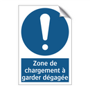 Zone de chargement à garder dégagée