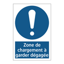 Zone de chargement à garder dégagée