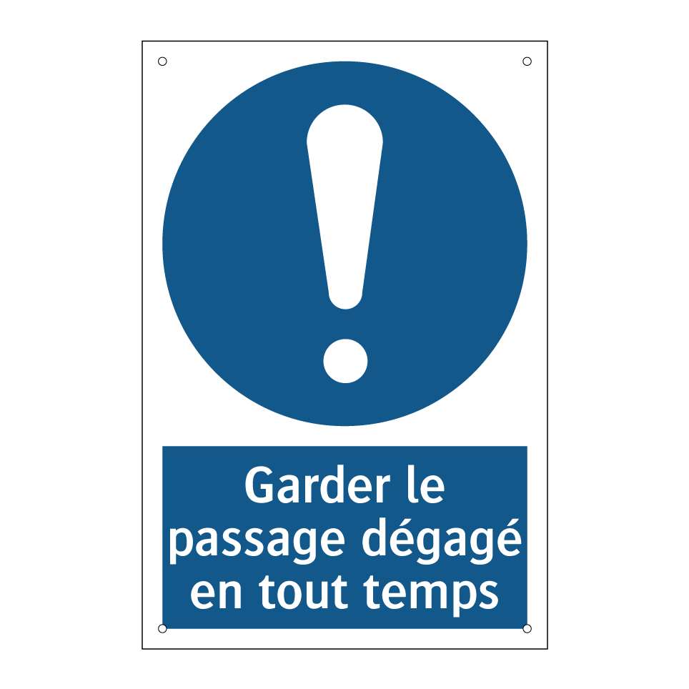 Garder le passage dégagé en tout temps