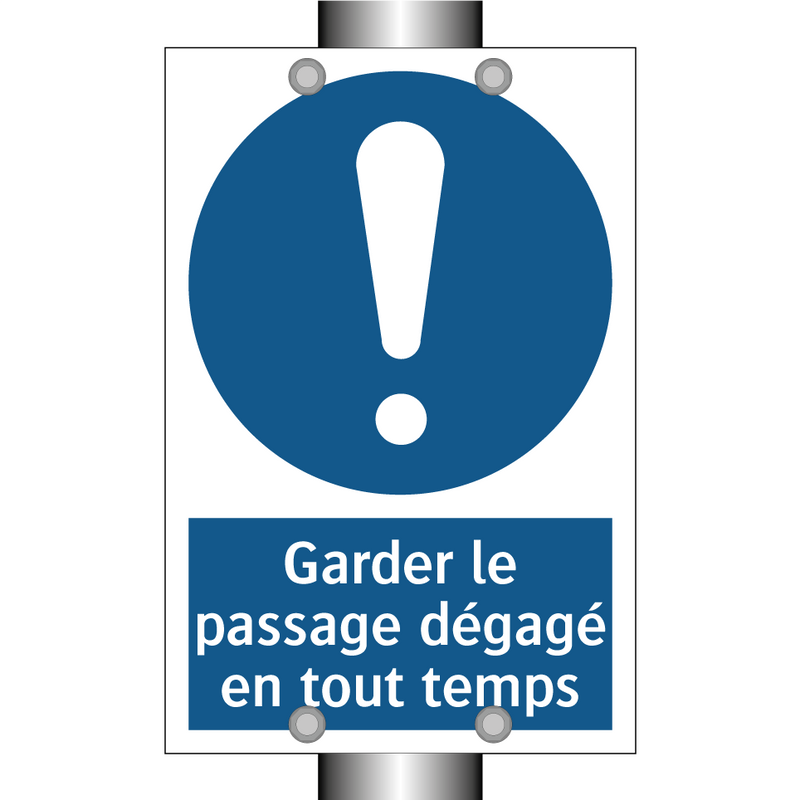 Garder le passage dégagé en tout temps