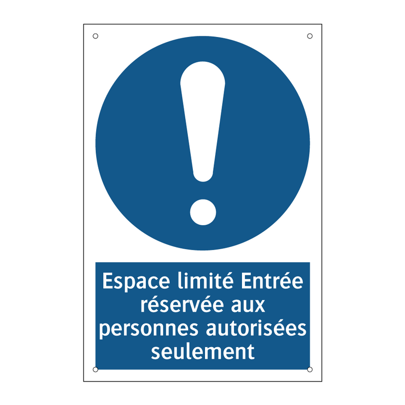 Espace limité Entrée réservée aux personnes autorisées seulement