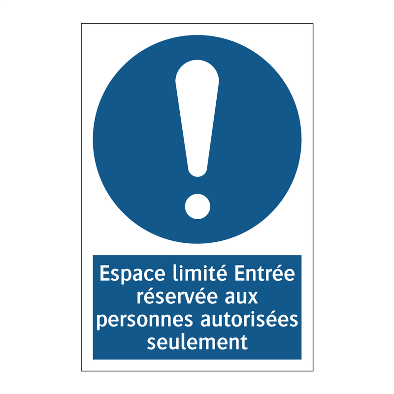 Espace limité Entrée réservée aux personnes autorisées seulement