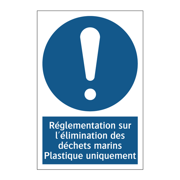 Réglementation sur l'élimination des déchets marins Plastique uniquement
