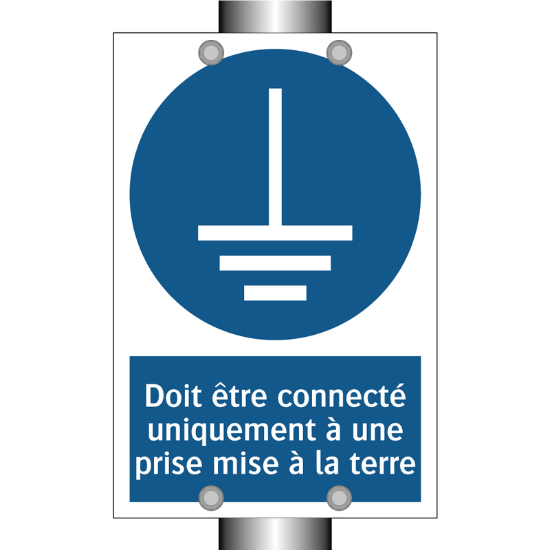 Doit être connecté uniquement à une prise mise à la terre