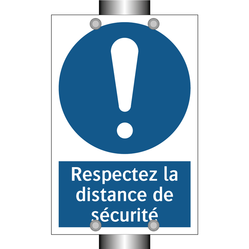 Respectez la distance de sécurité