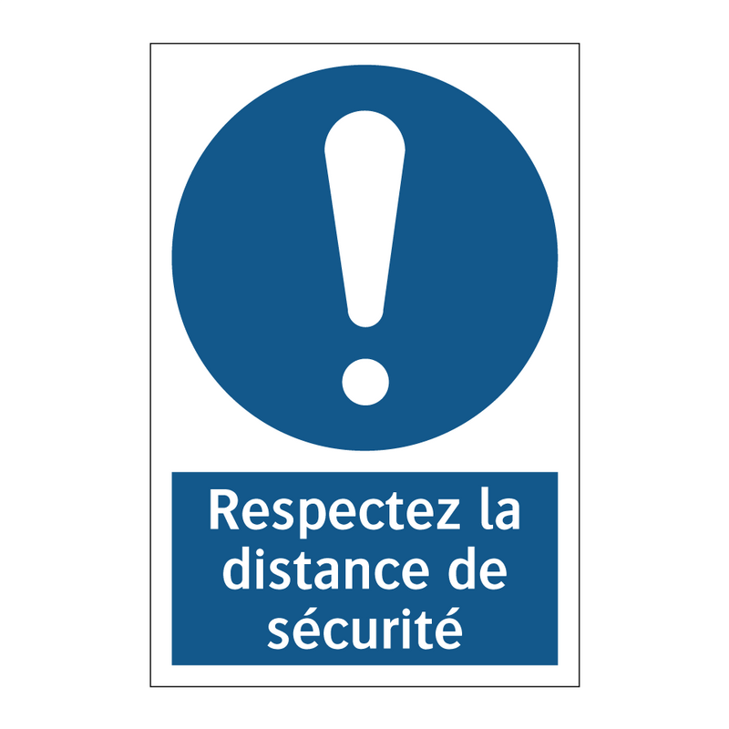 Respectez la distance de sécurité