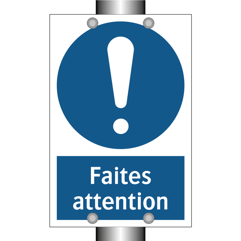 Faites attention
