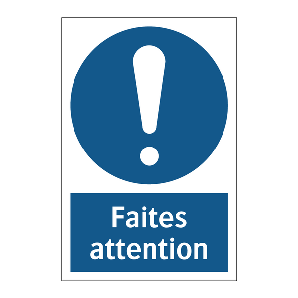 Faites attention
