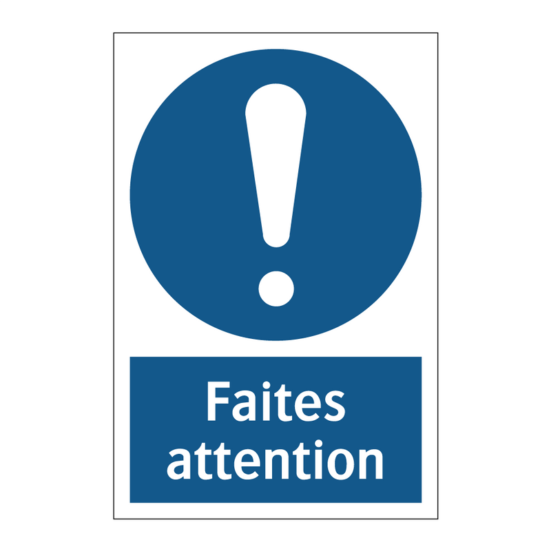 Faites attention