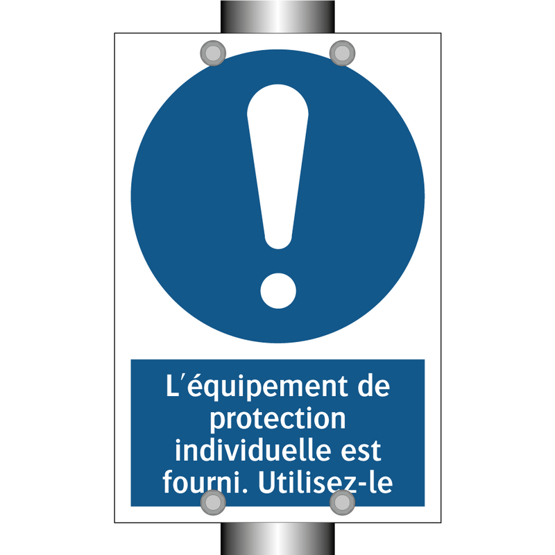 L'équipement de protection individuelle est fourni. Utilisez-le.