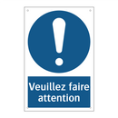 Veuillez faire attention