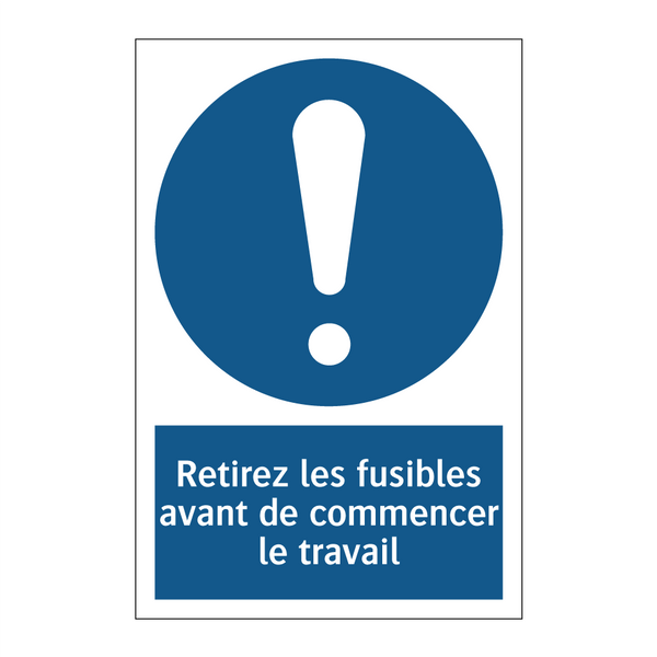 Retirez les fusibles avant de commencer le travail