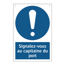Signalez-vous au capitaine du port