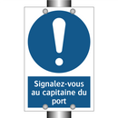 Signalez-vous au capitaine du port