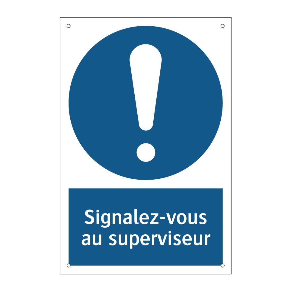 Signalez-vous au superviseur