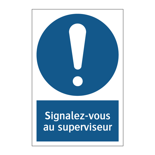 Signalez-vous au superviseur