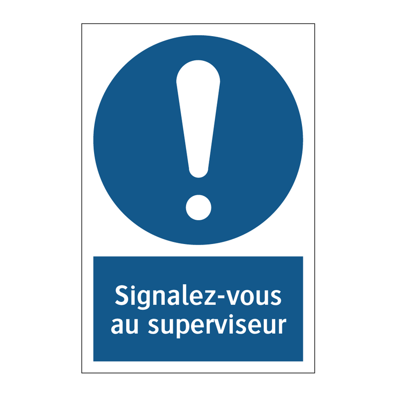 Signalez-vous au superviseur