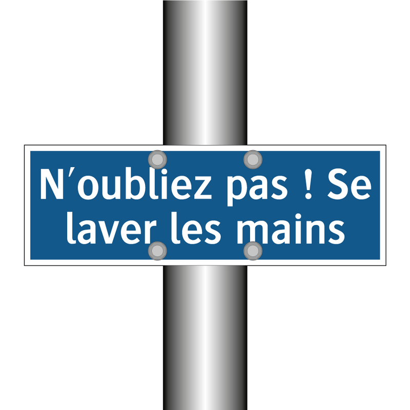 N'oubliez pas ! Se laver les mains