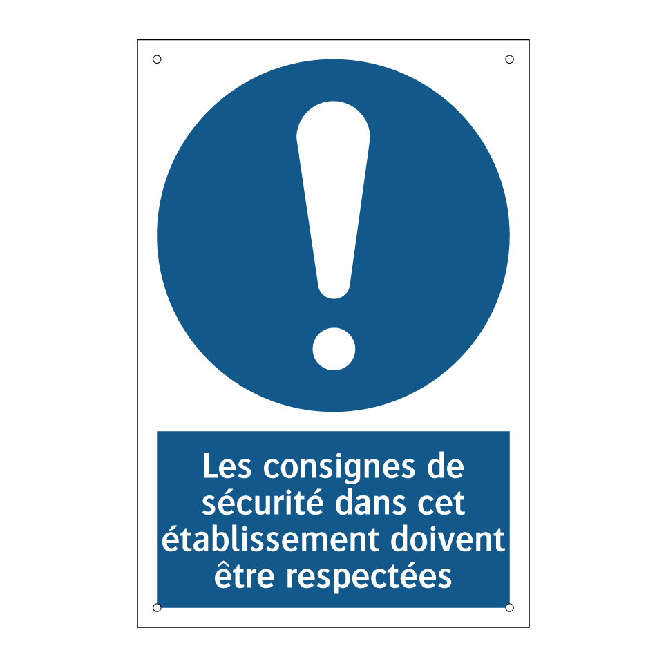 Les consignes de sécurité dans cet établissement doivent être respectées