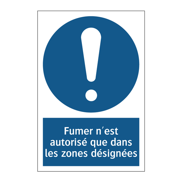 Fumer n'est autorisé que dans les zones désignées