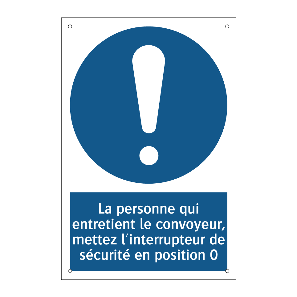 La personne qui entretient le convoyeur, mettez l'interrupteur de sécurité en position 0.