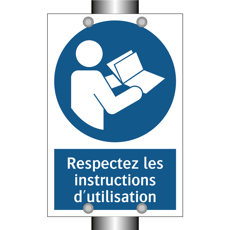 Respectez les instructions d'utilisation