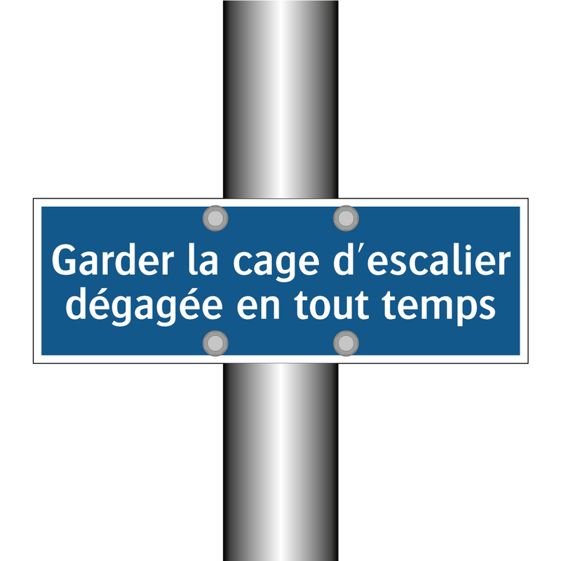 Garder la cage d'escalier dégagée en tout temps