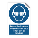 Portez des lunettes de sécurité en tout temps lors du meulage.