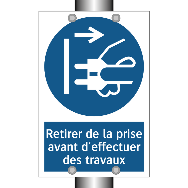 Retirer de la prise avant d'effectuer des travaux