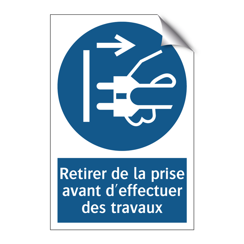 Retirer de la prise avant d'effectuer des travaux