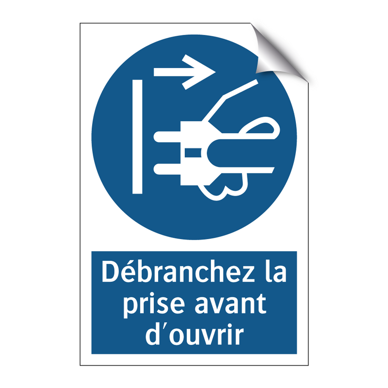 Débranchez la prise avant d'ouvrir