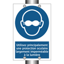 Utilisez principalement une protection oculaire largement imperméable à la lumière