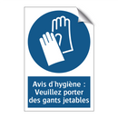 Avis d'hygiène : Veuillez porter des gants jetables