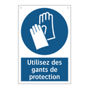 Utilisez des gants de protection