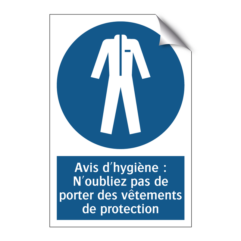 Avis d'hygiène : N'oubliez pas de porter des vêtements de protection