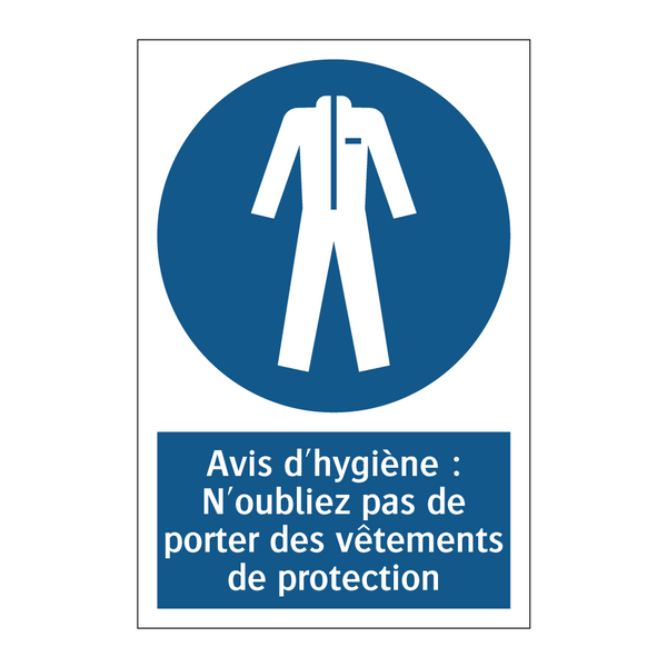Avis d'hygiène : N'oubliez pas de porter des vêtements de protection