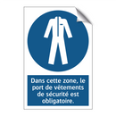 Dans cette zone, le port de vêtements de sécurité est obligatoire.