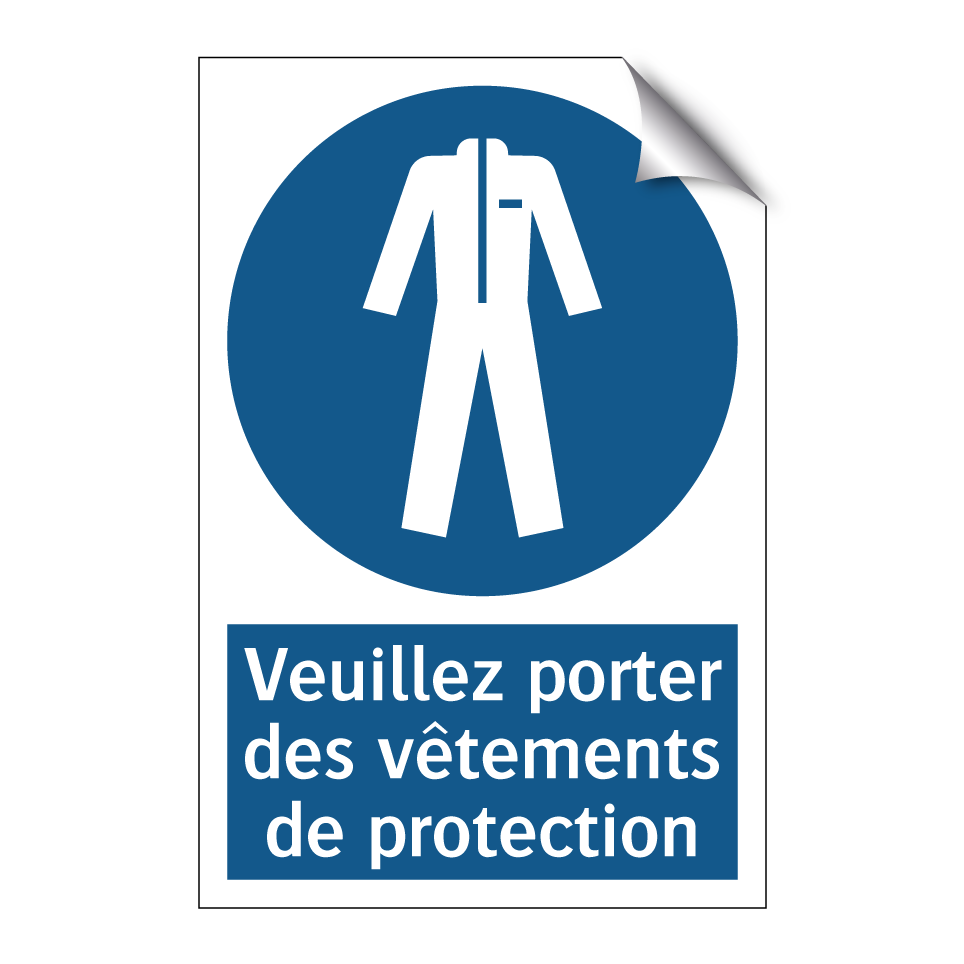 Veuillez porter des vêtements de protection