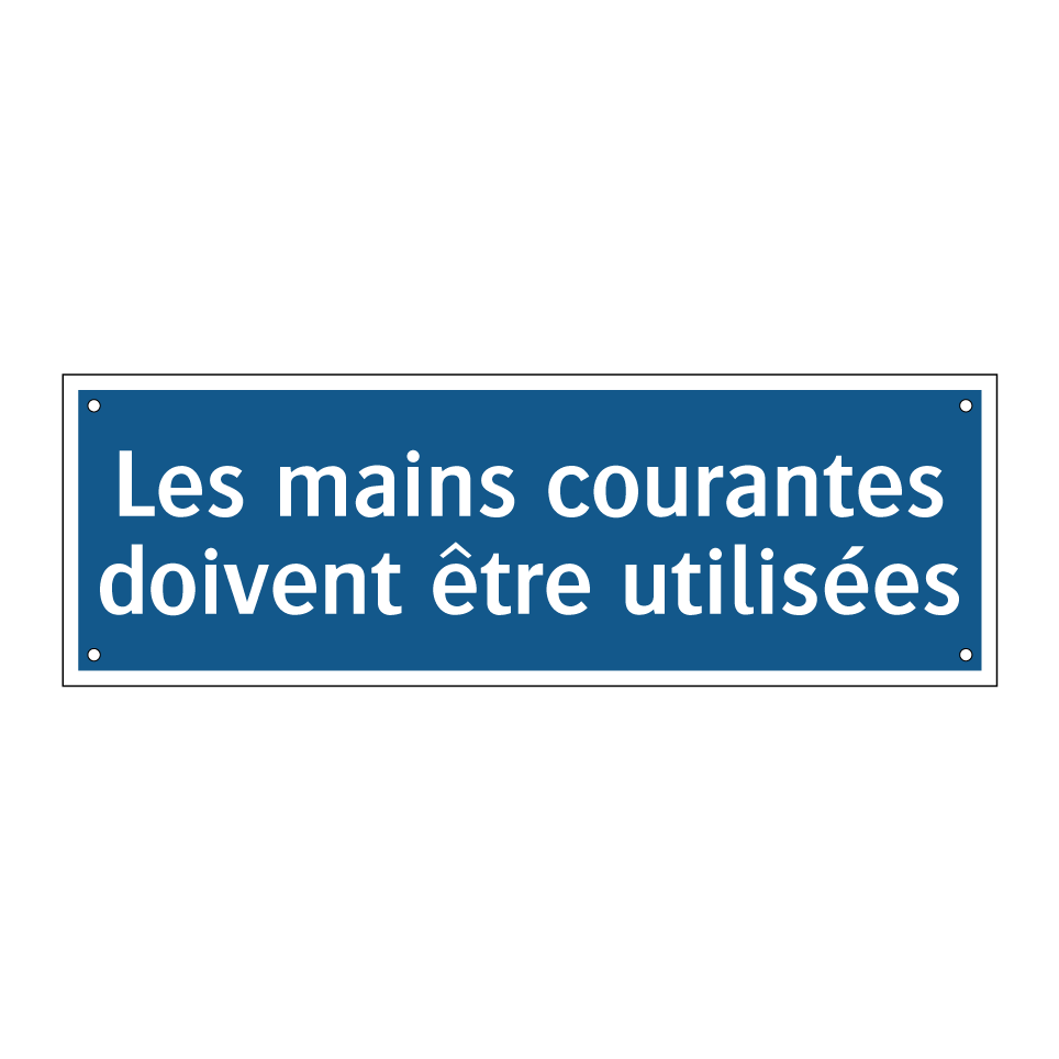 Les mains courantes doivent être utilisées