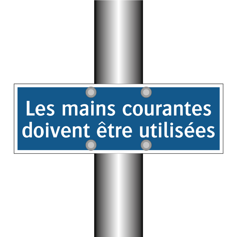 Les mains courantes doivent être utilisées