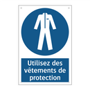 Utilisez des vêtements de protection