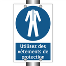 Utilisez des vêtements de protection