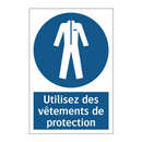 Utilisez des vêtements de protection