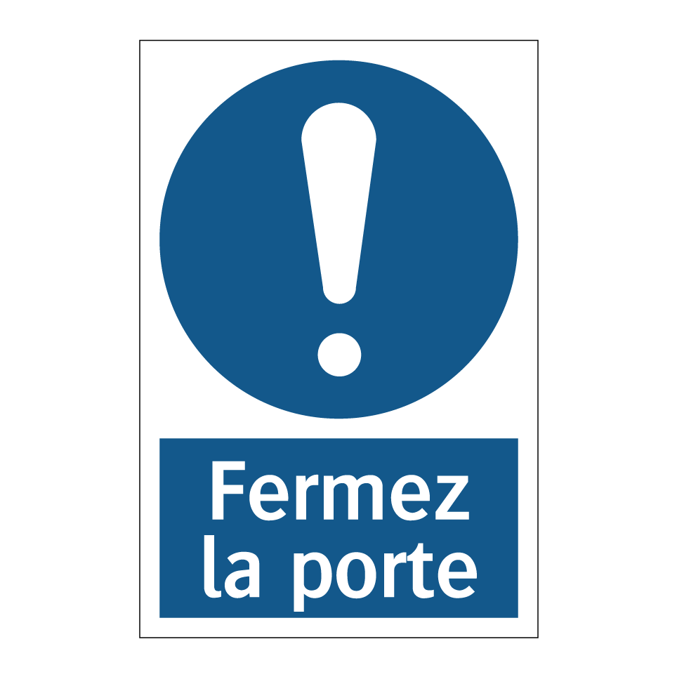 Fermez la porte
