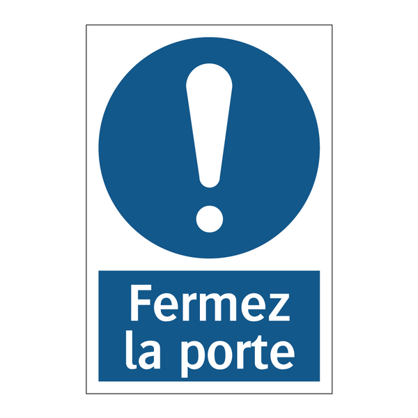 Fermez la porte