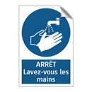 ARRÊT Lavez-vous les mains
