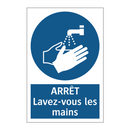 ARRÊT Lavez-vous les mains