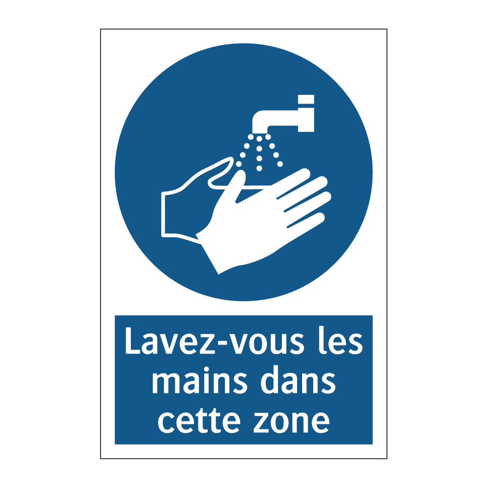 Lavez-vous les mains dans cette zone