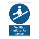 Veuillez utiliser la rampe