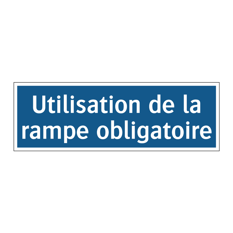 Utilisation de la rampe obligatoire